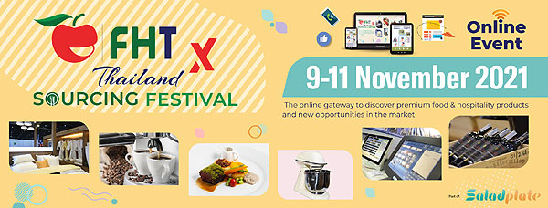 Informa Markets introduces “FHT x Thailand Sourcing Festival” on its B2B digital market, Saladplate, Food & Hotel Thailand